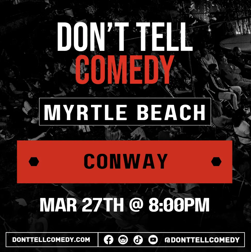 Don't Tell Comedy Myrtle Beach - Conway